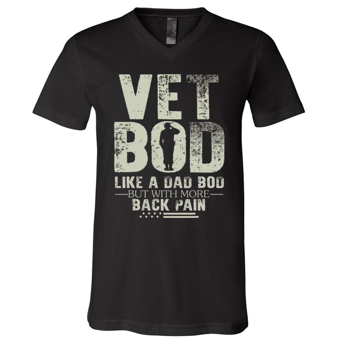 Vet Bod Like Dad Bod But With More Back Pain Fathers Day V-Neck T-Shirt