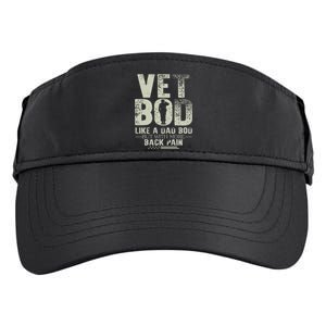 Vet Bod Like Dad Bod But With More Back Pain Fathers Day Adult Drive Performance Visor