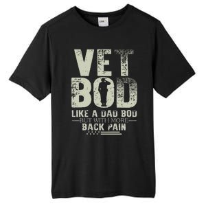 Vet Bod Like Dad Bod But With More Back Pain Fathers Day Tall Fusion ChromaSoft Performance T-Shirt