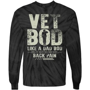 Vet Bod Like Dad Bod But With More Back Pain Fathers Day Tie-Dye Long Sleeve Shirt