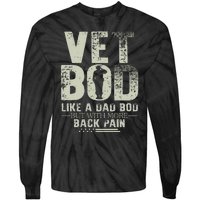 Vet Bod Like Dad Bod But With More Back Pain Fathers Day Tie-Dye Long Sleeve Shirt