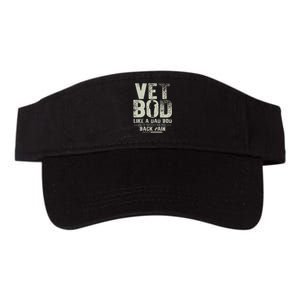 Vet Bod Like Dad Bod But With More Back Pain Fathers Day Valucap Bio-Washed Visor