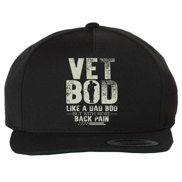 Vet Bod Like Dad Bod But With More Back Pain Fathers Day Wool Snapback Cap