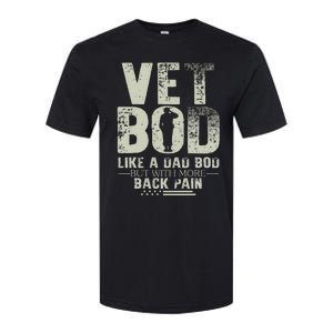 Vet Bod Like Dad Bod But With More Back Pain Fathers Day Softstyle CVC T-Shirt