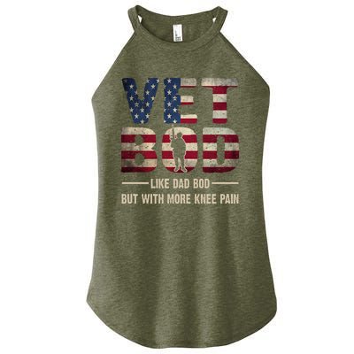 Vet Bod Like A Dad Bod But With More Knee Pain Veteran Women's Perfect Tri Rocker Tank