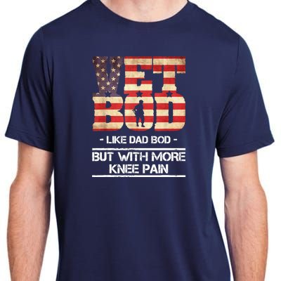 Vet Bod Like Dad Bod But With More Knee Pain Adult ChromaSoft Performance T-Shirt