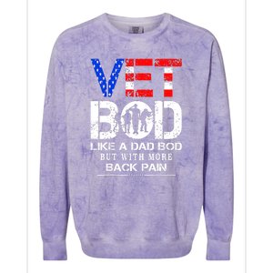 Vet Bod Like Dad Bod But With More Back Pain Veterans Day Colorblast Crewneck Sweatshirt