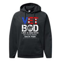 Vet Bod Like Dad Bod But With More Back Pain Veterans Day Performance Fleece Hoodie