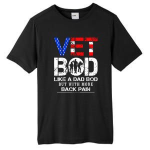 Vet Bod Like Dad Bod But With More Back Pain Veterans Day Tall Fusion ChromaSoft Performance T-Shirt