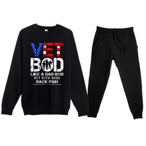 Vet Bod Like Dad Bod But With More Back Pain Veterans Day Premium Crewneck Sweatsuit Set