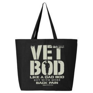 Vet Bod Like Dad Bod But With More Back Pain 25L Jumbo Tote