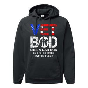 Vet Bod Like Dad Bod But With More Back Pain Veterans Day Performance Fleece Hoodie