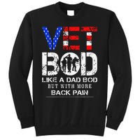 Vet Bod Like Dad Bod But With More Back Pain Veterans Day Sweatshirt