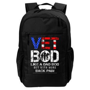 Vet Bod Like Dad Bod But With More Back Pain Veterans Day Daily Commute Backpack