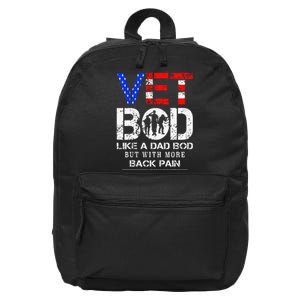 Vet Bod Like Dad Bod But With More Back Pain Veterans Day 16 in Basic Backpack