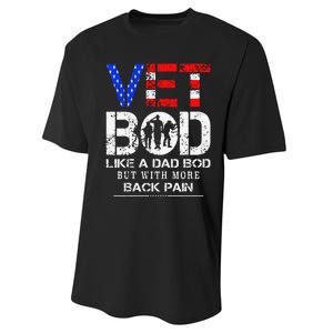 Vet Bod Like Dad Bod But With More Back Pain Veterans Day Performance Sprint T-Shirt