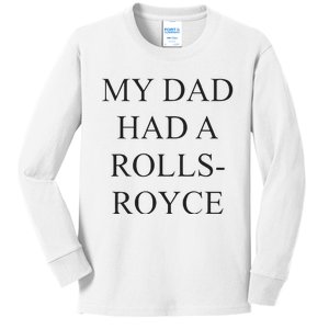 Victoria Beckham My Dad Had A Rolls Royce Kids Long Sleeve Shirt