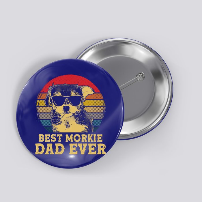 Vintage Best Morkie Dad Ever Dog Lovers Great Gift Button