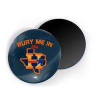 Vintage Bury Me In The H Houston Baseball Magnet