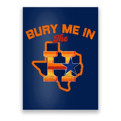 Vintage Bury Me In The H Houston Baseball Poster