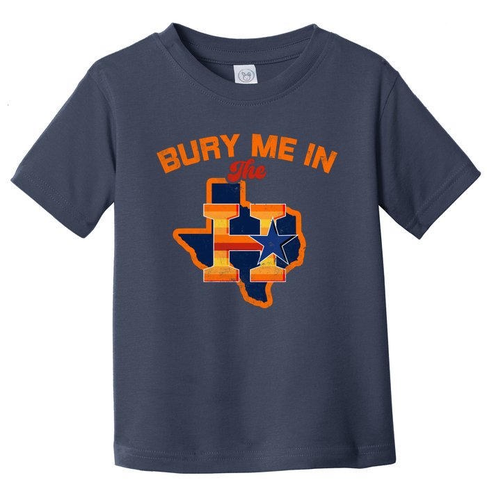 Vintage Bury Me In The H Houston Baseball Toddler T-Shirt