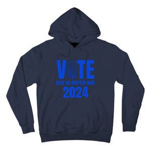 Vote Blue No Matter Who 2024 Tall Hoodie