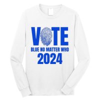 Vote Blue No Matter Who 2024 Long Sleeve Shirt