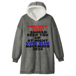 Vote Blue November 2024 Election Project 2025 Biden Democrat Hooded Wearable Blanket