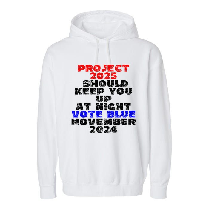 Vote Blue November 2024 Election Project 2025 Biden Democrat Garment-Dyed Fleece Hoodie