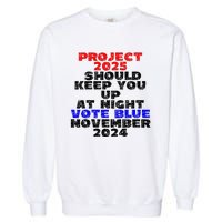 Vote Blue November 2024 Election Project 2025 Biden Democrat Garment-Dyed Sweatshirt