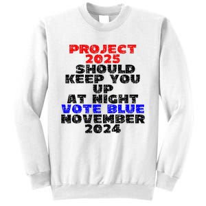 Vote Blue November 2024 Election Project 2025 Biden Democrat Sweatshirt