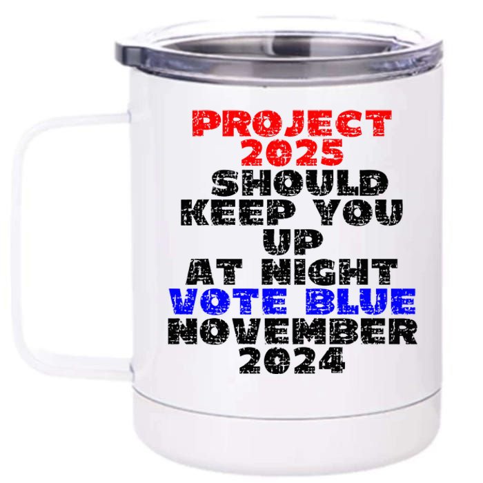 Vote Blue November 2024 Election Project 2025 Biden Democrat 12 oz Stainless Steel Tumbler Cup