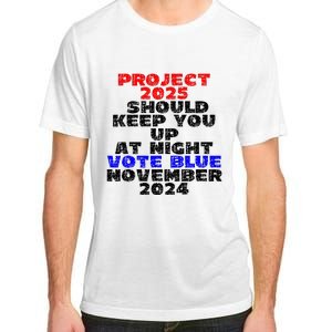 Vote Blue November 2024 Election Project 2025 Biden Democrat Adult ChromaSoft Performance T-Shirt