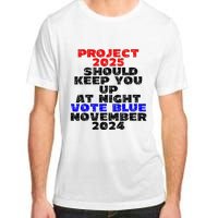 Vote Blue November 2024 Election Project 2025 Biden Democrat Adult ChromaSoft Performance T-Shirt