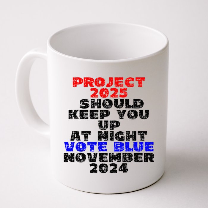 Vote Blue November 2024 Election Project 2025 Biden Democrat Coffee Mug