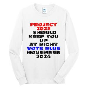 Vote Blue November 2024 Election Project 2025 Biden Democrat Tall Long Sleeve T-Shirt