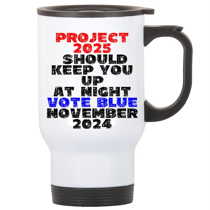 Vote Blue November 2024 Election Project 2025 Biden Democrat Stainless Steel Travel Mug