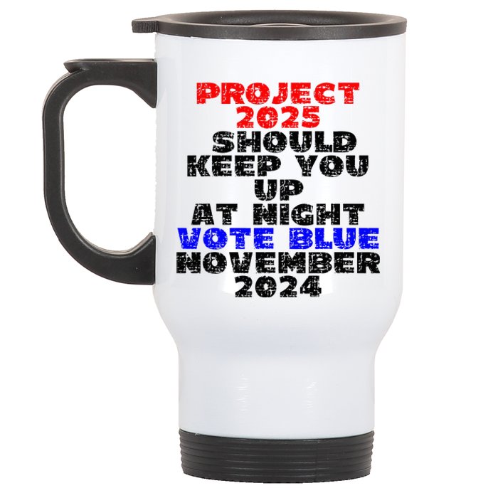 Vote Blue November 2024 Election Project 2025 Biden Democrat Stainless Steel Travel Mug