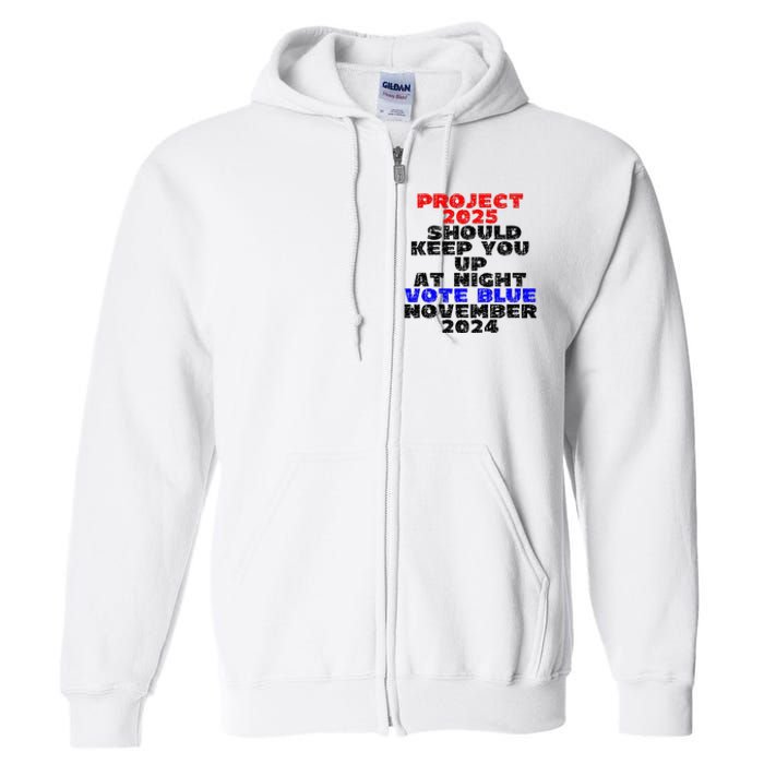 Vote Blue November 2024 Election Project 2025 Biden Democrat Full Zip Hoodie