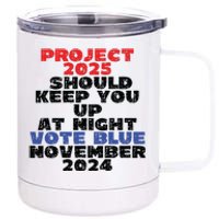 Vote Blue November 2024 Election Project 2025 Biden Democrat 12 oz Stainless Steel Tumbler Cup