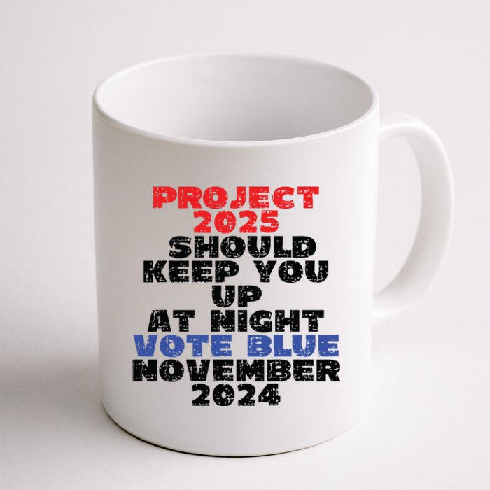 Vote Blue November 2024 Election Project 2025 Biden Democrat Coffee Mug