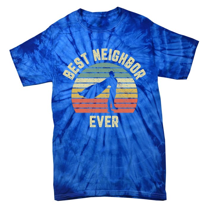 Vintage Best Neighbor Ever Superhero Fun Gift Graphic Gift Tie-Dye T-Shirt