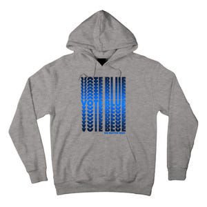 Vote Blue No Matter Who Quote Democracy Election 2024 Tall Hoodie