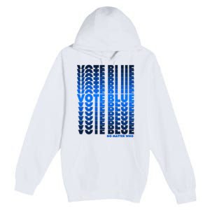 Vote Blue No Matter Who Quote Democracy Election 2024 Premium Pullover Hoodie