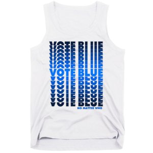 Vote Blue No Matter Who Quote Democracy Election 2024 Tank Top