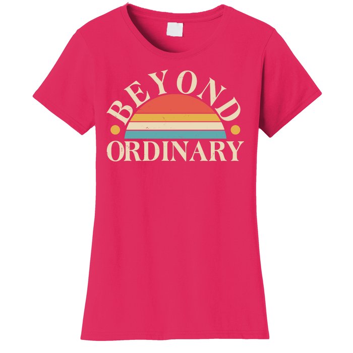 Vintage Beyond Ordinary Women's T-Shirt