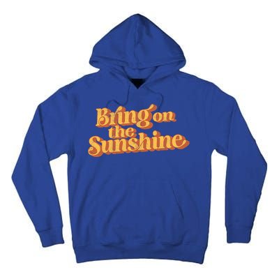 Vintage Bring On The Sunshine Cute Retro 70s Beach Vacation Cool Gift Tall Hoodie