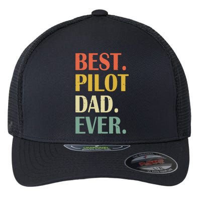 Vintage Best Pilot Dad Ever Fathers Day Funny Gifts Flexfit Unipanel Trucker Cap