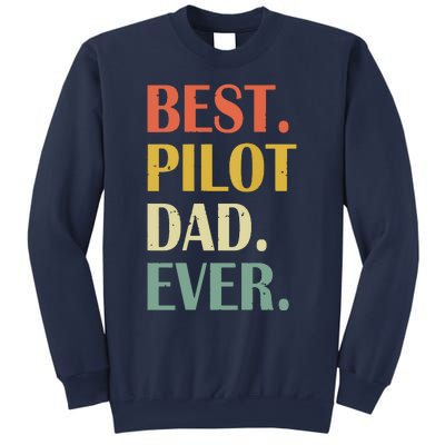 Vintage Best Pilot Dad Ever Fathers Day Funny Gifts Sweatshirt