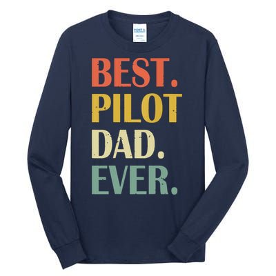 Vintage Best Pilot Dad Ever Fathers Day Funny Gifts Tall Long Sleeve T-Shirt